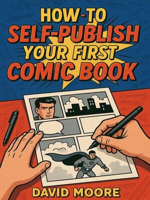 cover image of How to Self-Publish Your First Comic Book
